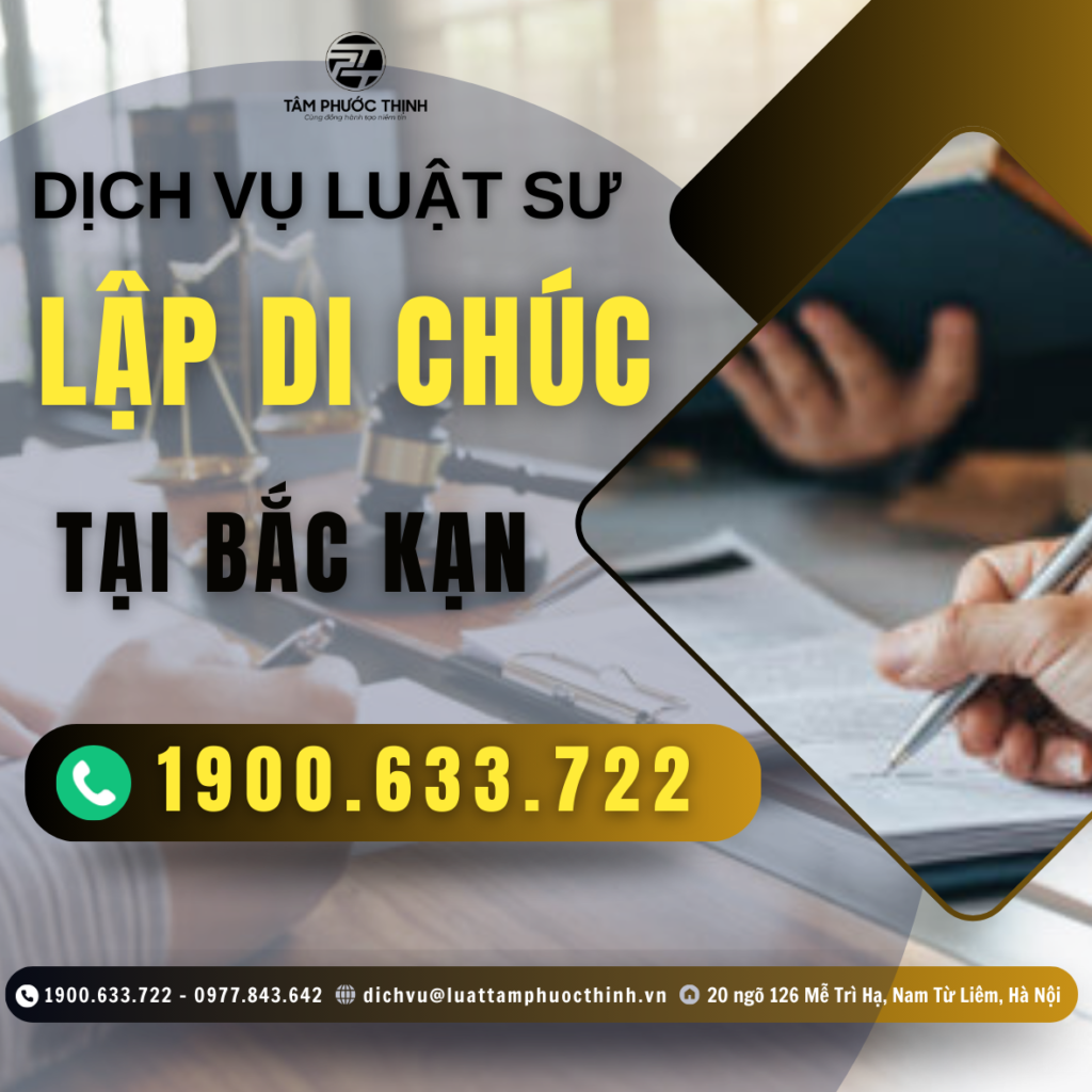 Dịch vụ Luật sư hỗ trợ lập di chúc tại Bắc Kạn 2 BAC KAN DICH VU LUAT SU LAP DI CHUC