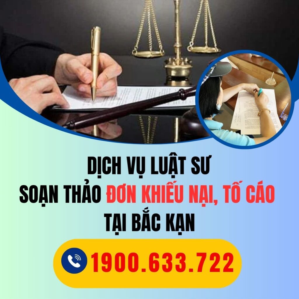 Dịch vụ Luật sư soạn thảo đơn khiếu nại, tố cáo tại Bắc Kạn 1 BAC KAN dich vu luat su soan thao don khieu nai toi cao