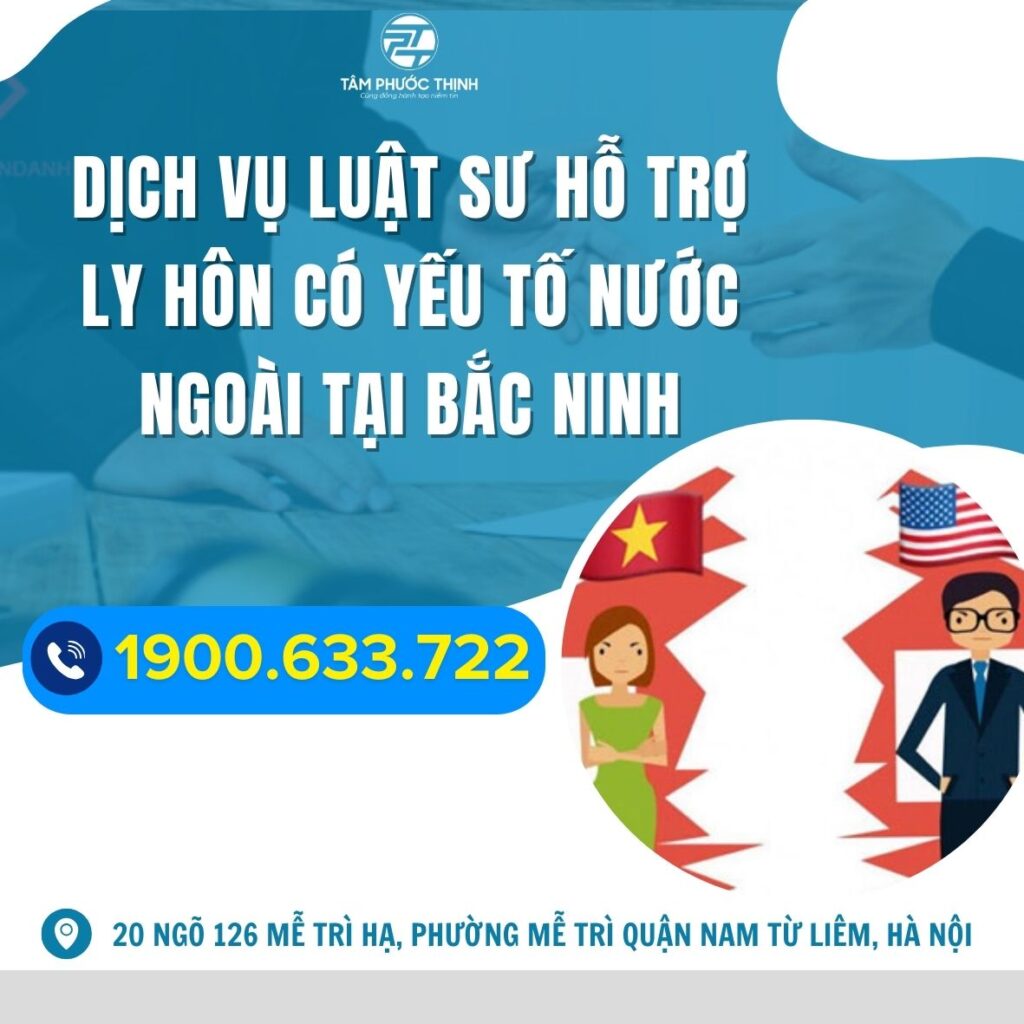 Dịch vụ Luật sư hỗ trợ ly hôn có yếu tố nước ngoài tại Bắc Ninh 5 BAC NINH luat su tu van thu thu tuc ly hon khi vo chong di tu