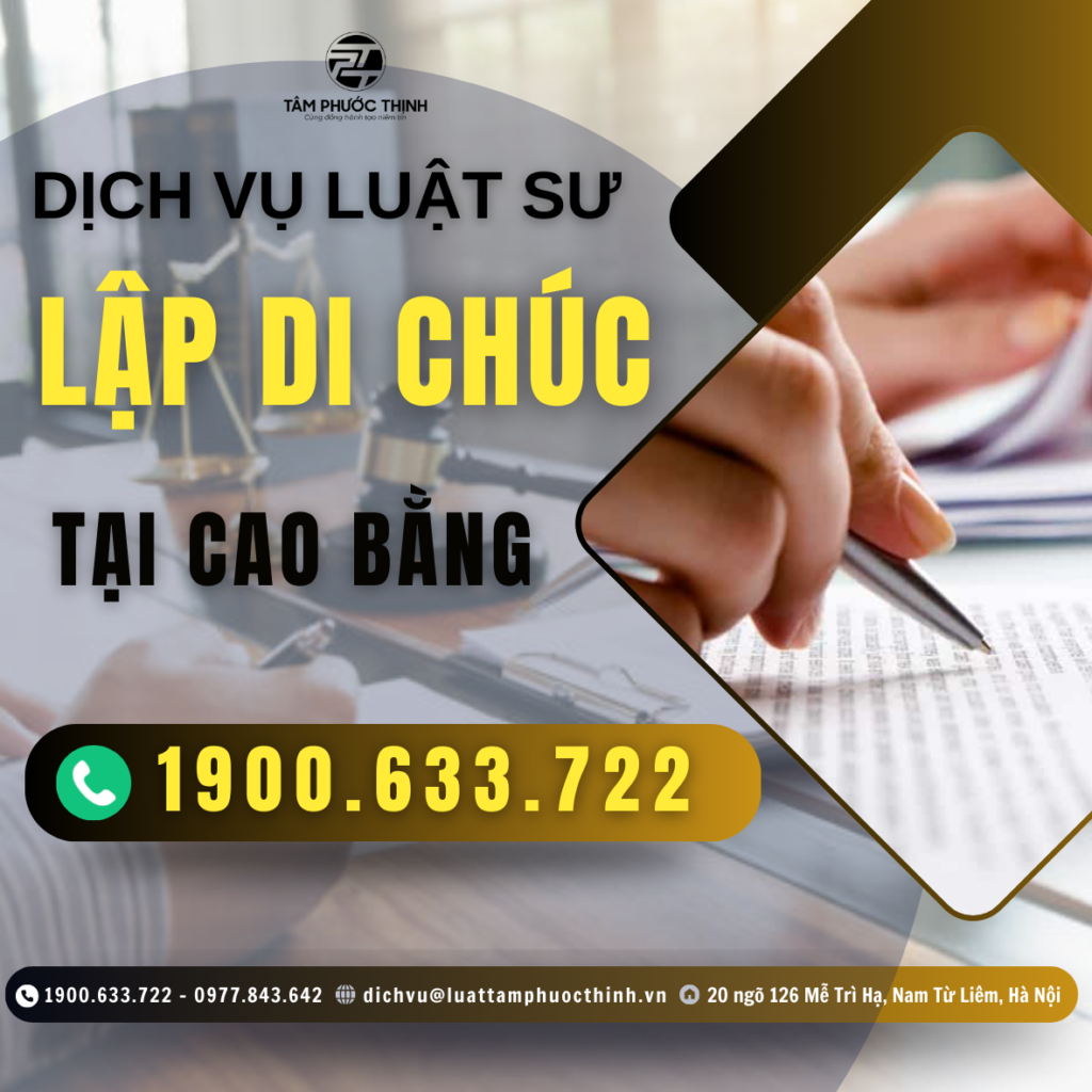 Dịch vụ Luật sư hỗ trợ lập di chúc tại Cao Bằng 3 CAO BANG DICH VU LUAT SU LAP DI CHUC