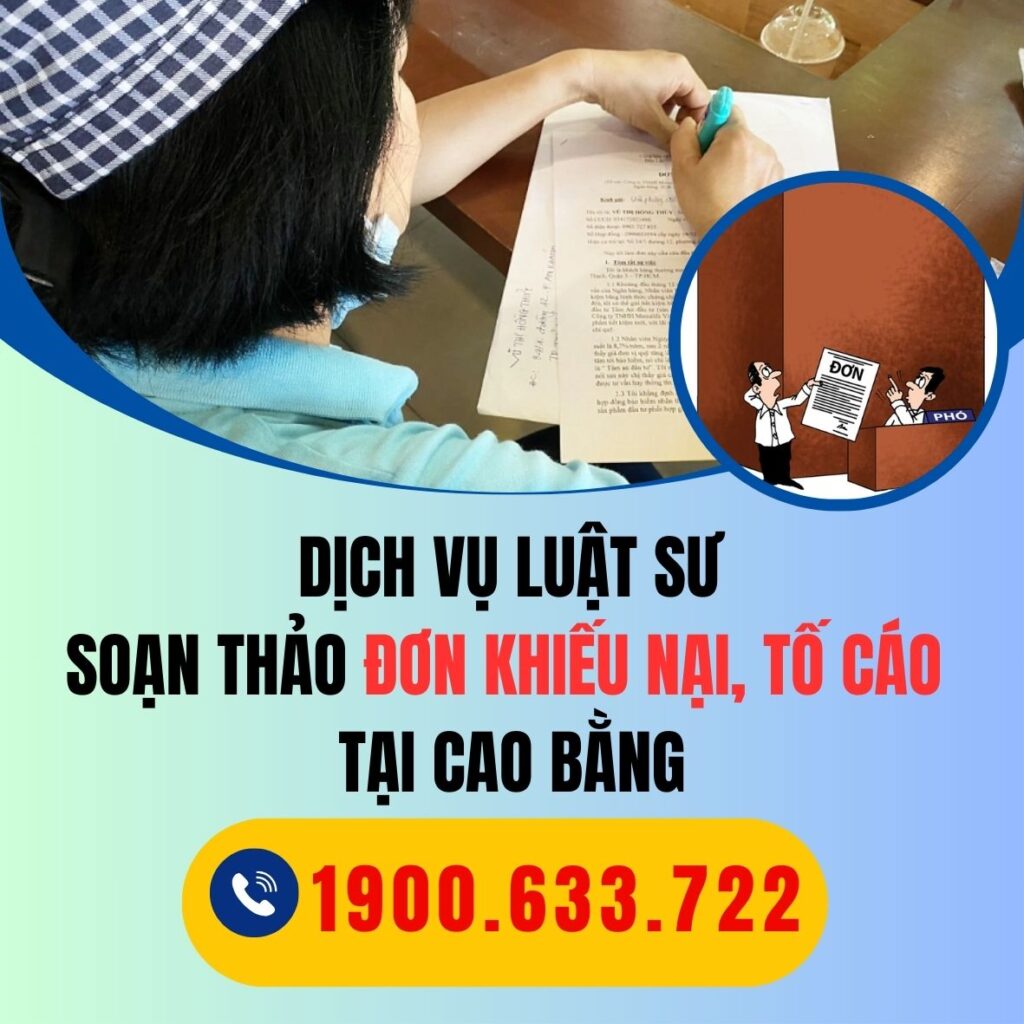 Dịch vụ Luật sư soạn thảo đơn khiếu nại, tố cáo tại Cao Bằng 2 CAO BANG dich vu luat su soan thao don khieu nai toi cao