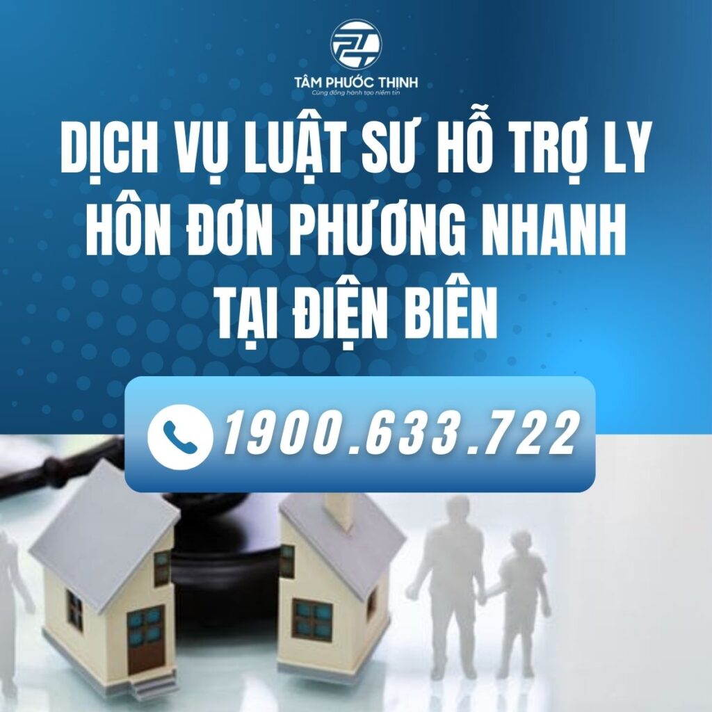 Dịch vụ Luật sư hỗ trợ ly hôn đơn phương nhanh tại Điện Biên 4 DIEN BIEN dich vu LUAT SU Ly hon