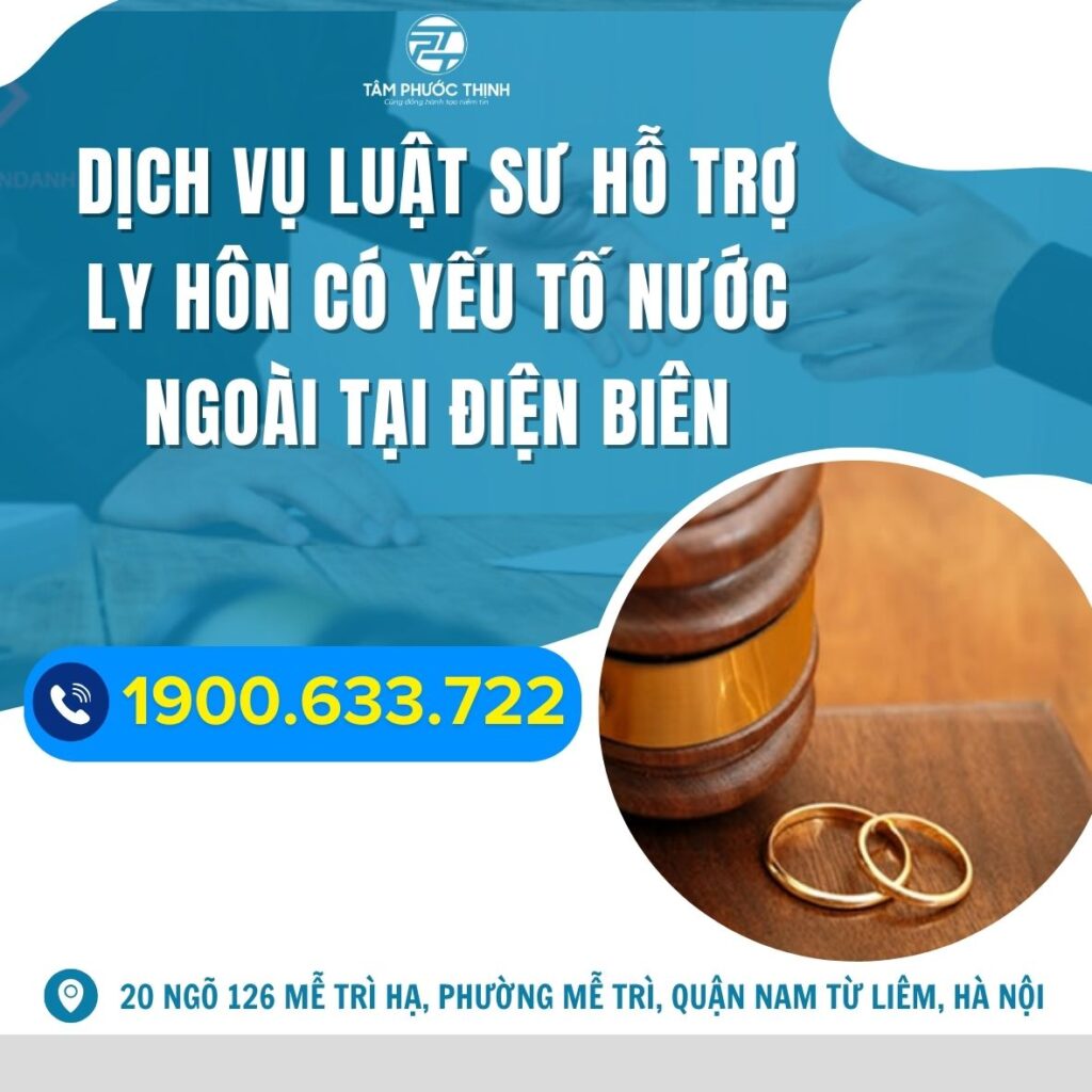 Dịch vụ Luật sư hỗ trợ ly hôn có yếu tố nước ngoài tại Điện Biên 4 DIEN BIEN luat su tu van thu thu tuc ly hon khi vo chong di tu