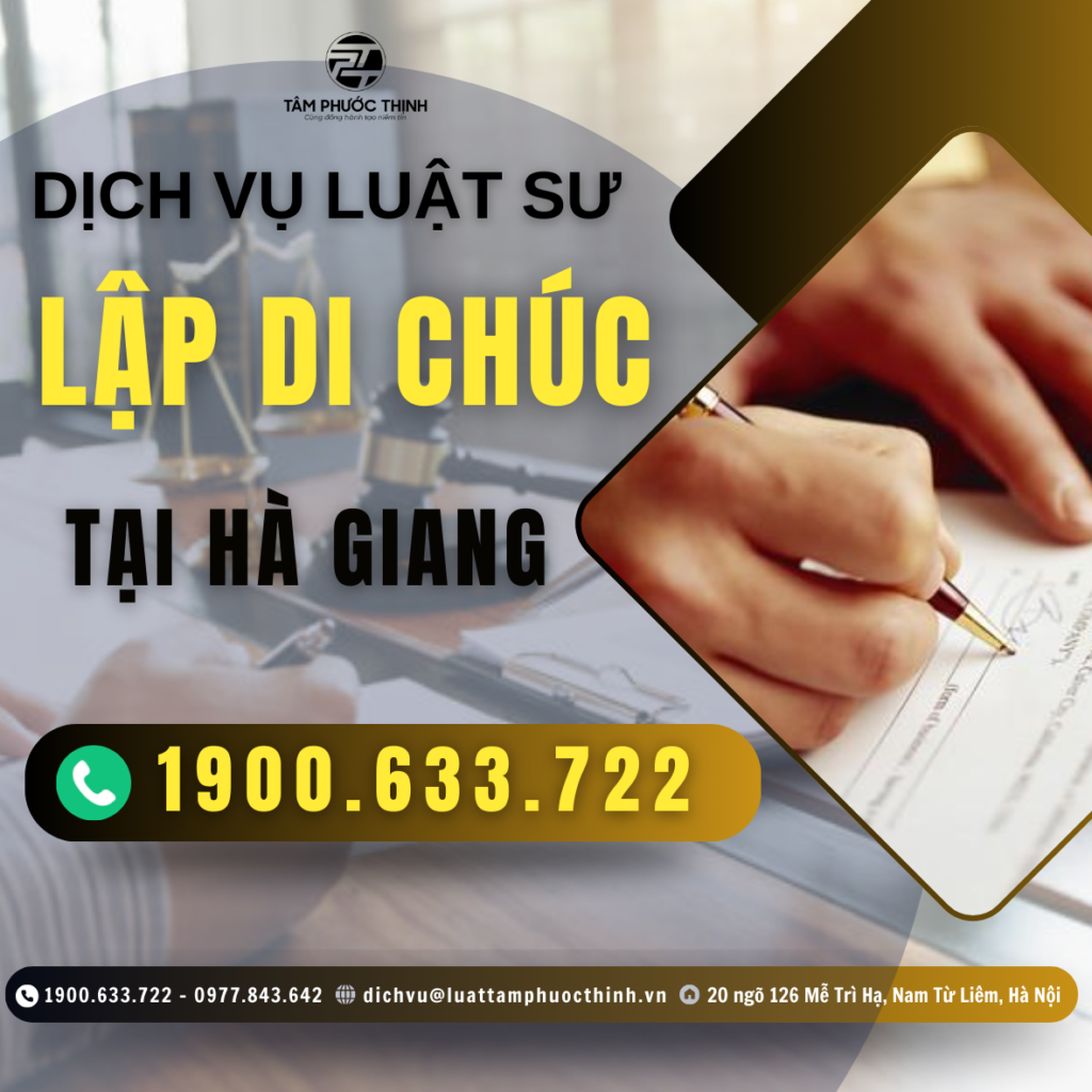 Dịch vụ Luật sư hỗ trợ lập di chúc tại Hà Giang 5 HA GIANG DICH VU LUAT SU LAP DI CHUC