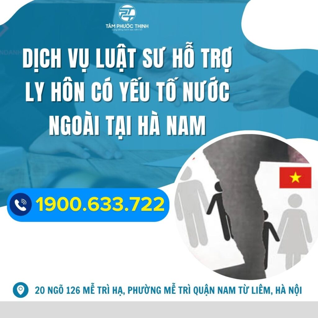 Dịch vụ Luật sư hỗ trợ ly hôn có yếu tố nước ngoài tại Hà Nam 6 HA NAM luat su tu van thu thu tuc ly hon khi vo chong di tu
