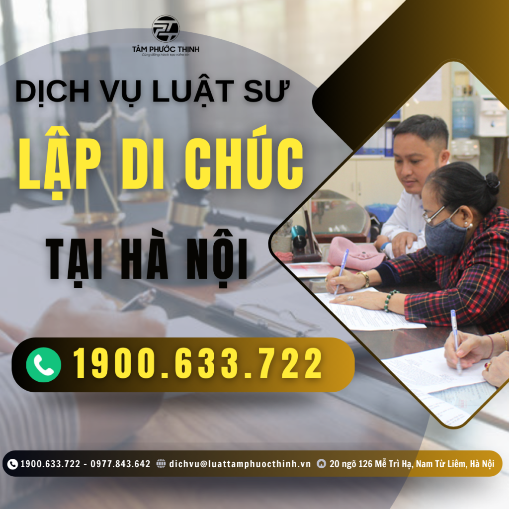 Dịch vụ Luật sư hỗ trợ lập di chúc tại Hà Nội 4 HA NOI DICH VU LUAT SU LAP DI CHUC