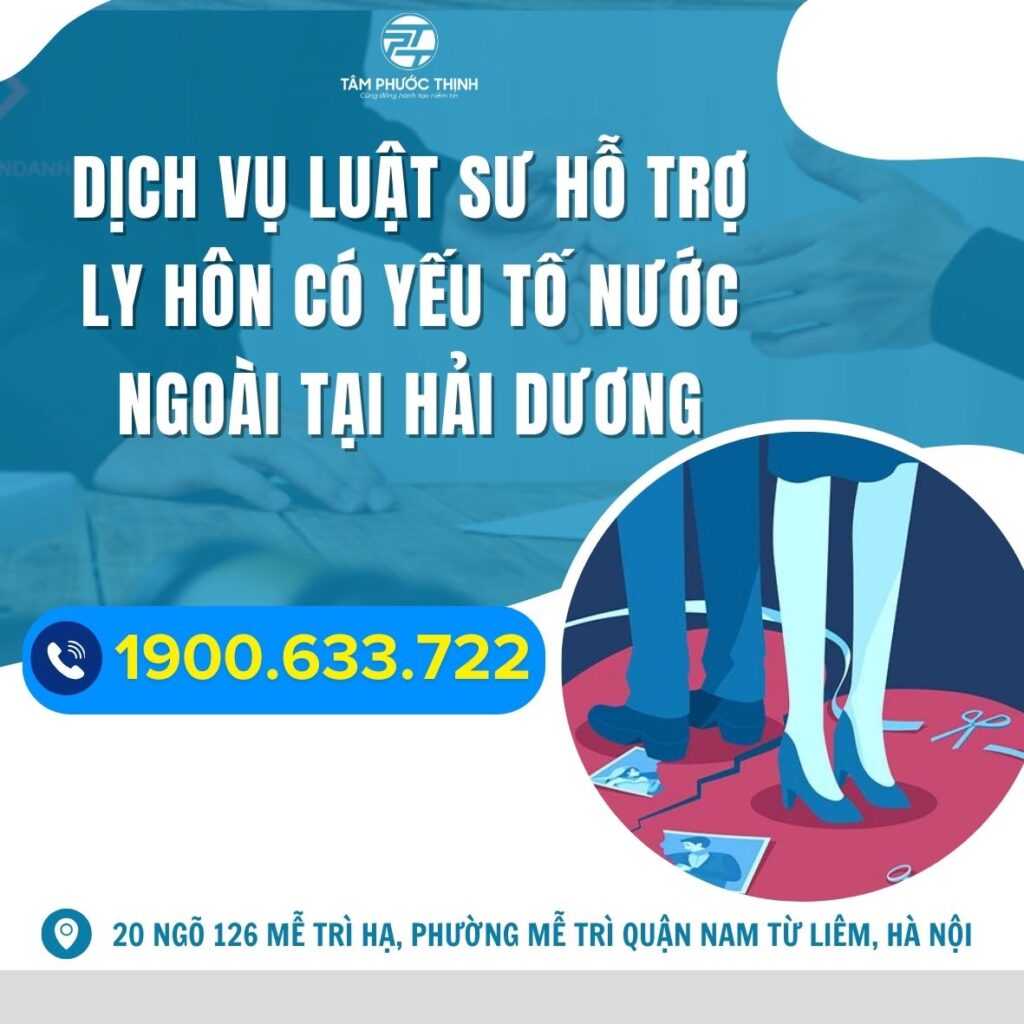 Dịch vụ Luật sư hỗ trợ ly hôn có yếu tố nước ngoài tại Hải Dương 4 HAI DUONG luat su tu van thu thu tuc ly hon khi vo chong di tu