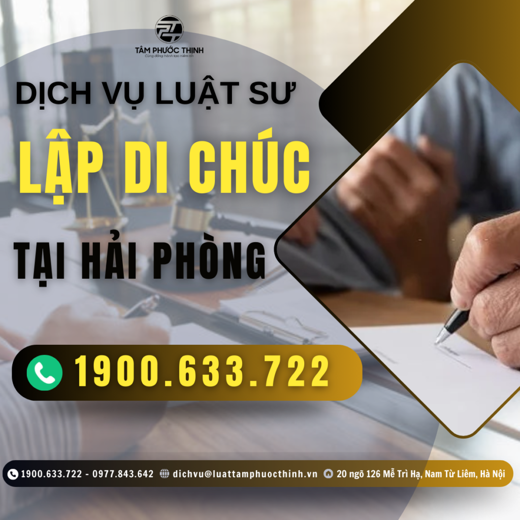 Dịch vụ Luật sư hỗ trợ lập di chúc tại Hải Phòng 6 HAI PHONG DICH VU LUAT SU LAP DI CHUC