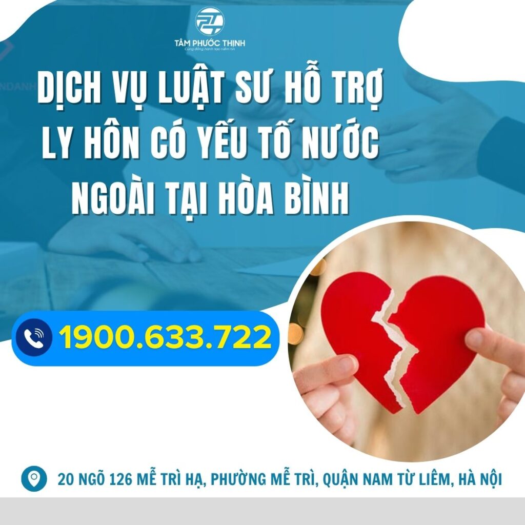Dịch vụ Luật sư hỗ trợ ly hôn có yếu tố nước ngoài tại Hòa Bình 6 HOA BINH luat su tu van thu thu tuc ly hon khi vo chong di tu
