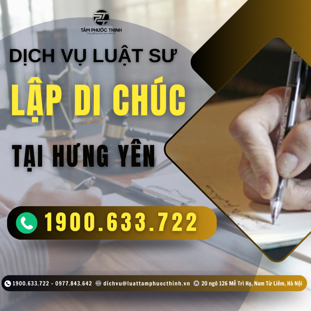 Dịch vụ Luật sư hỗ trợ lập di chúc tại Hưng Yên 5 HUNG YEN DICH VU LUAT SU LAP DI CHUC