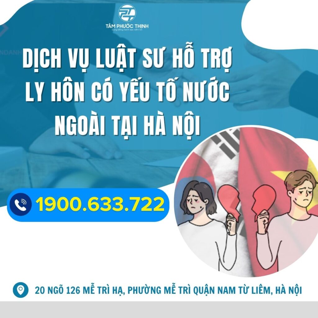 Dịch vụ Luật sư hỗ trợ ly hôn có yếu tố nước ngoài tại Hà Nội 1 Ha noi luat su tu van thu thu tuc ly hon khi vo chong di tu