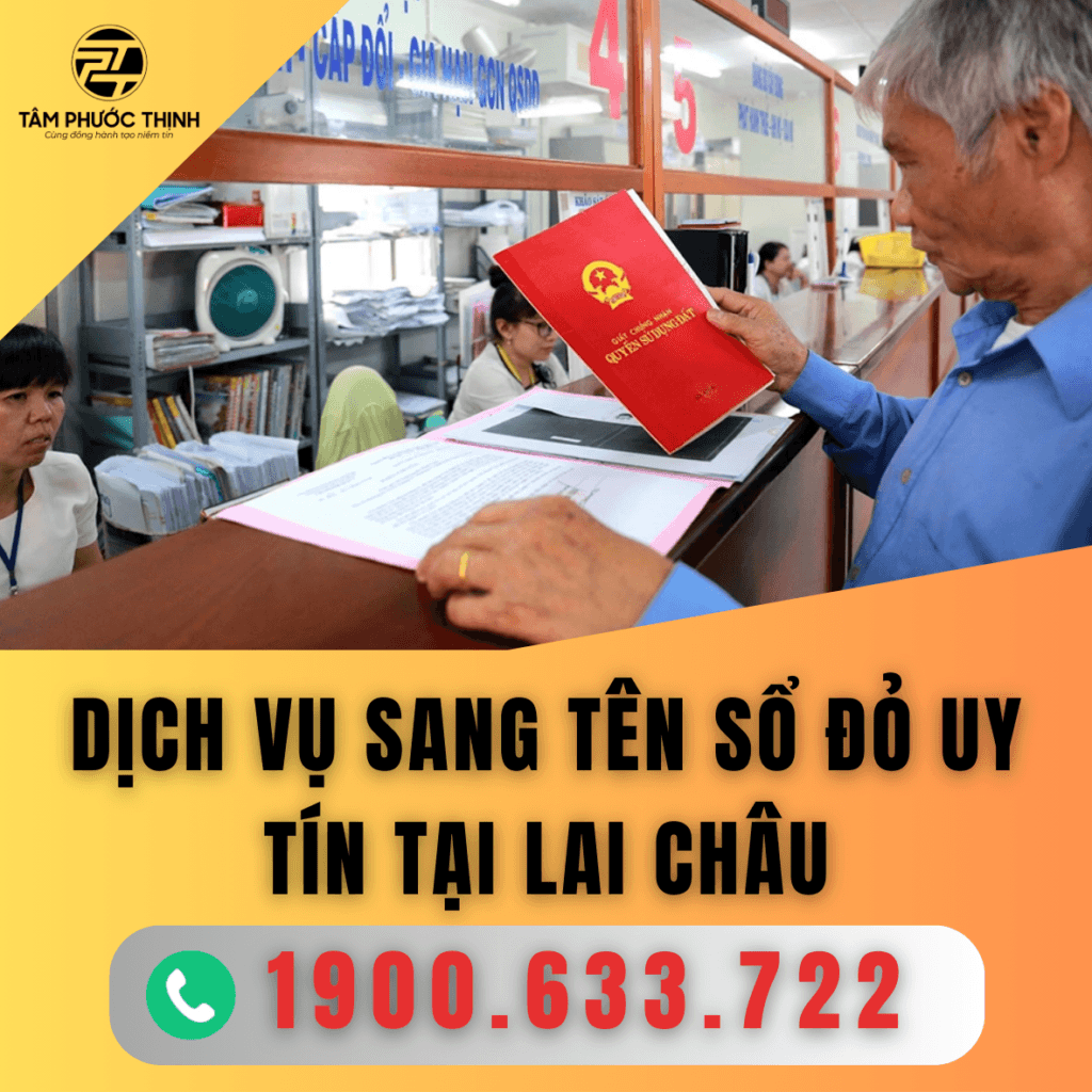 Dịch vụ sang tên sổ đỏ nhà đất uy tín tại Lai Châu 1 LAI CHAU DICH VU SANG TEN SO DO UY TIN