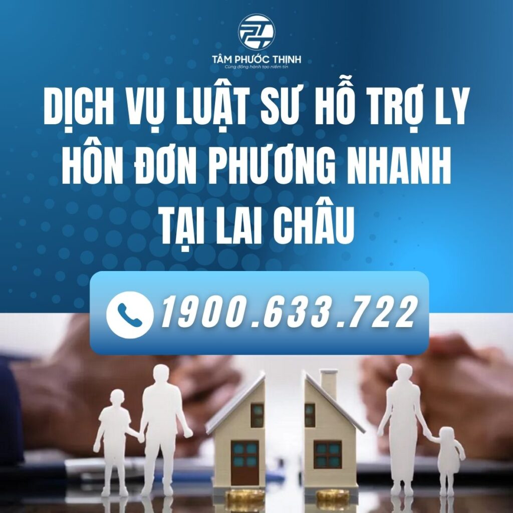 Dịch vụ Luật sư hỗ trợ ly hôn đơn phương nhanh tại Lai Châu 3 LAI CHAU dich vu LUAT SU Ly hon