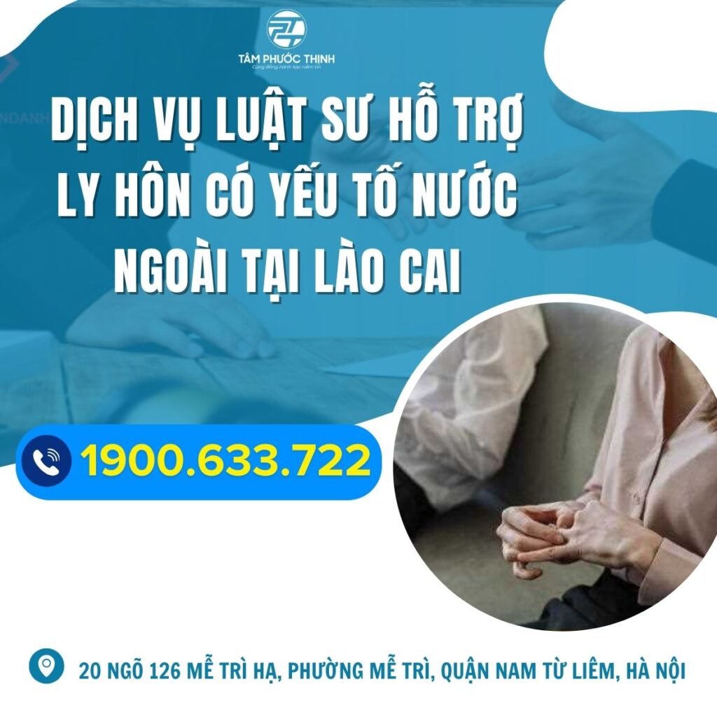Dịch vụ Luật sư hỗ trợ ly hôn có yếu tố nước ngoài tại Lào Cai 1 LAO CAI luat su tu van thu thu tuc ly hon khi vo chong di tu