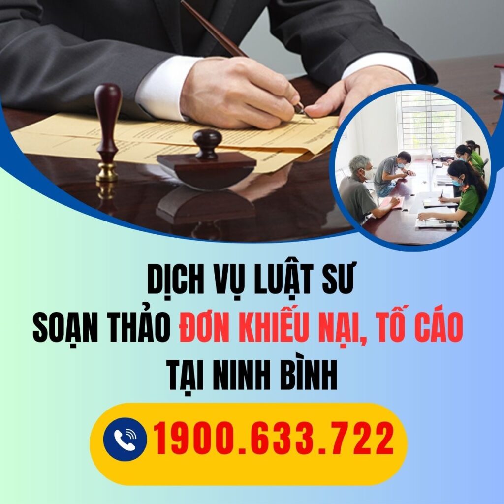 Dịch vụ Luật sư soạn thảo đơn khiếu nại, tố cáo tại Ninh Bình 6 NINH BINH dich vu luat su soan thao don khieu nai toi cao