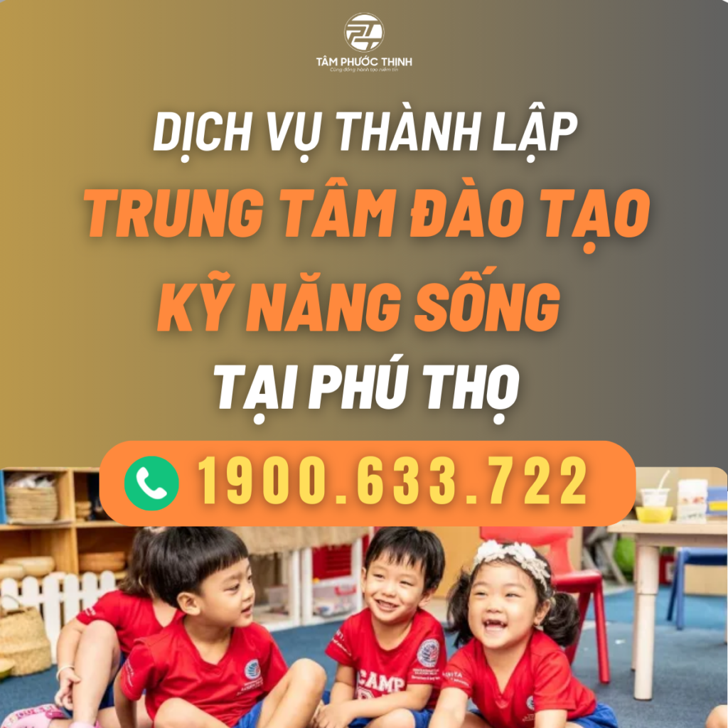 PHU THO DICH VU THANH LAP TRUNG TAM DAO TAO KY NANG SONG