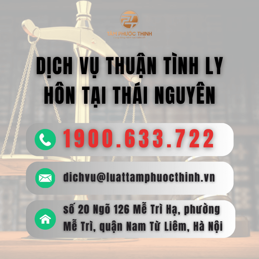 Dịch vụ Luật sư giải quyết thuận tình ly hôn tại Thái Nguyên 6 THAI NGUYEN DICH VU THUAN TINH LY HON