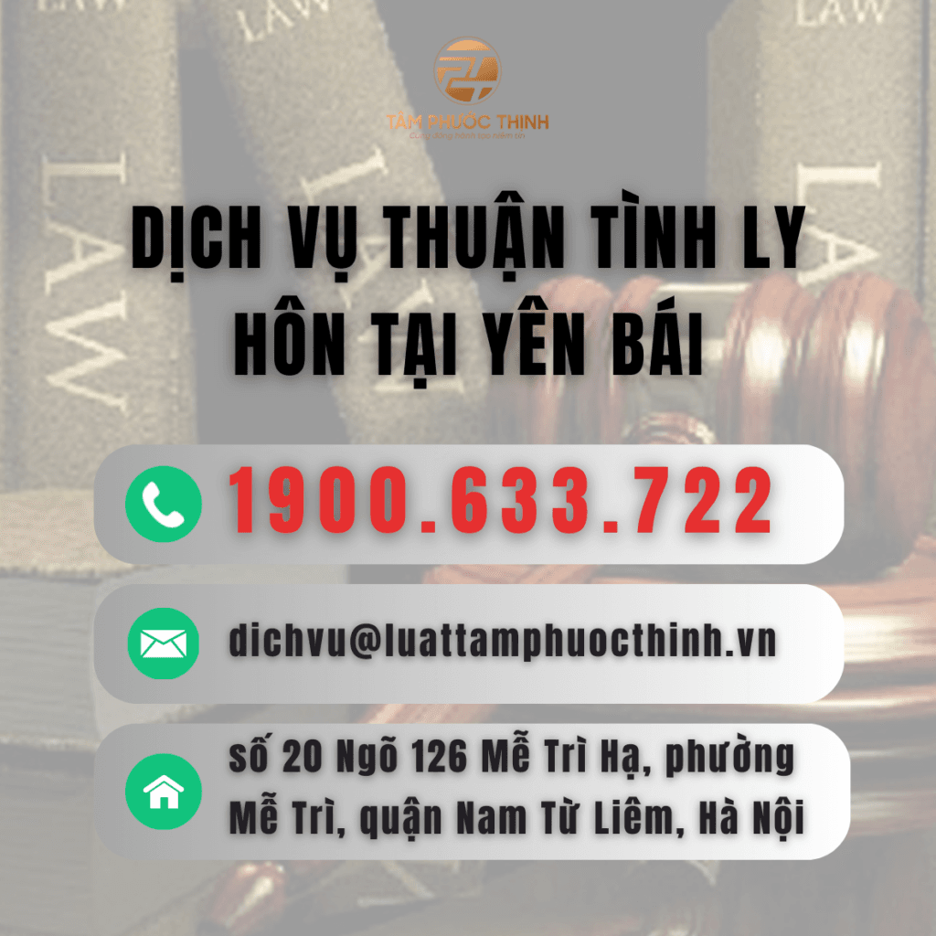 Dịch vụ Luật sư giải quyết thuận tình ly hôn tại Yên Bái 1 YEN BAI DICH VU THUAN TINH LY HON