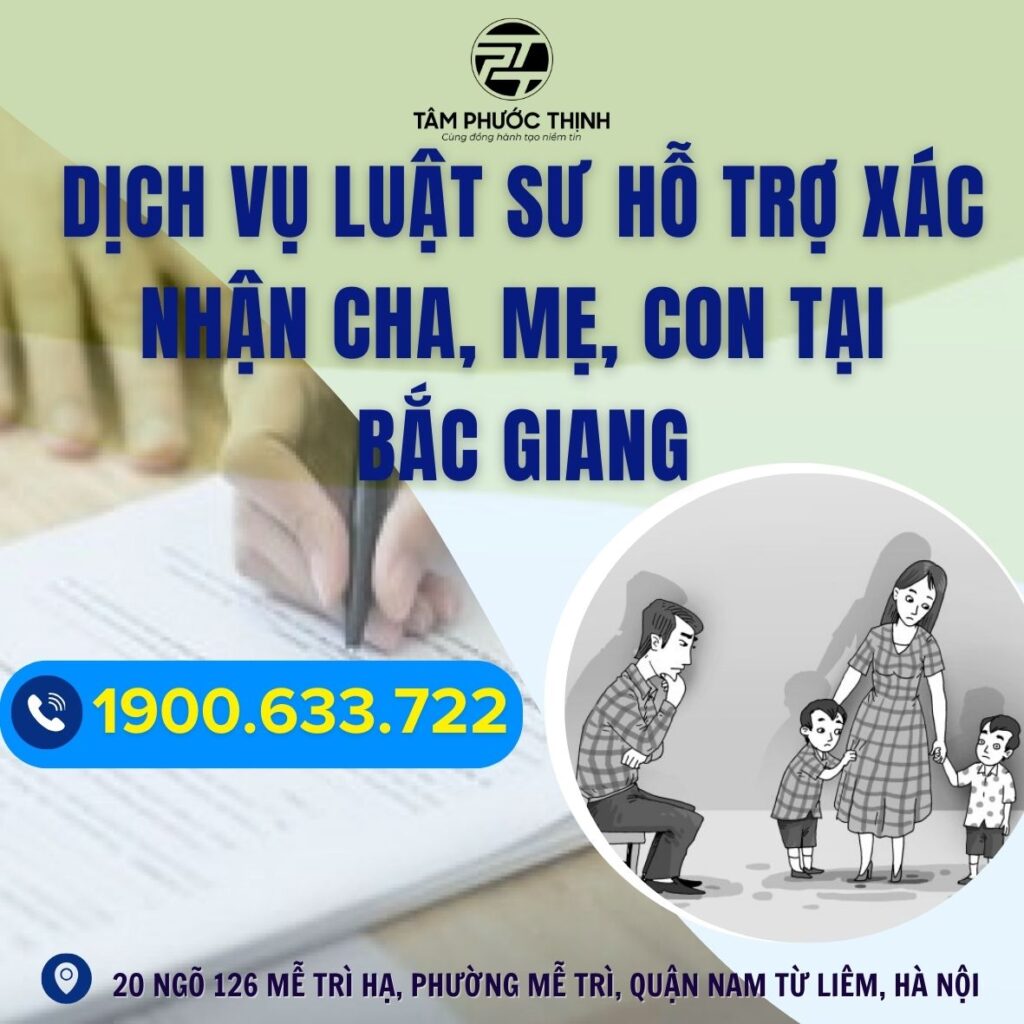 Dịch vụ Luật sư hỗ trợ xác nhận cha, mẹ, con tại Bắc Giang 4 BAC GIANG xac nhan cha me con