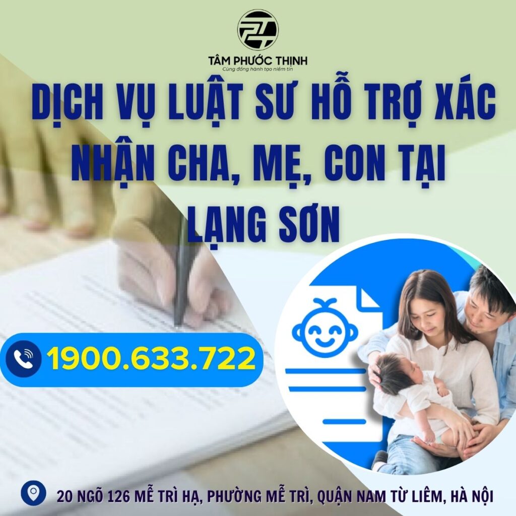 Dịch vụ Luật sư hỗ trợ xác nhận cha, mẹ, con tại Lạng Sơn 5 LANG SON xac nhan cha me con