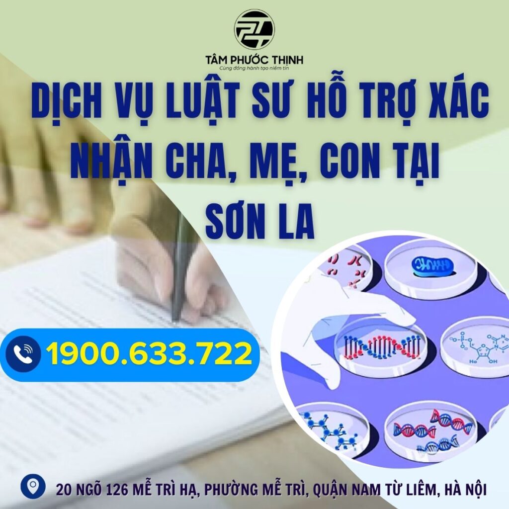 Dịch vụ Luật sư hỗ trợ xác nhận cha, mẹ, con tại Sơn La 2 SON LA xac nhan cha me con
