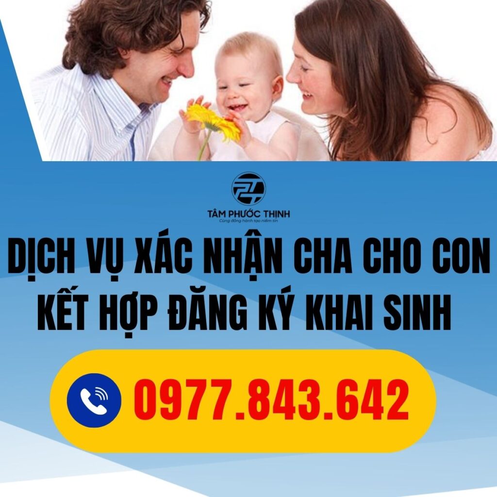 Dịch Vụ 4 dich vu xac nhan cha cho con co yeu to nuoc ngoai 1