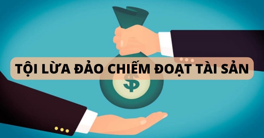tội lừa đảo chiếm đoạt tài sản