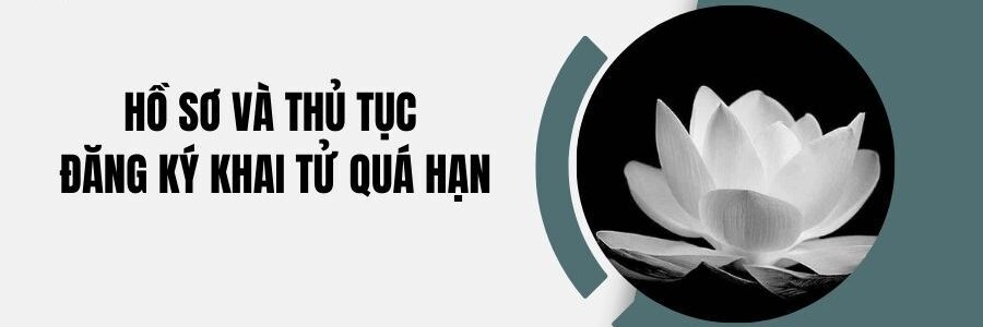 đăng ký khai tử quá hạn